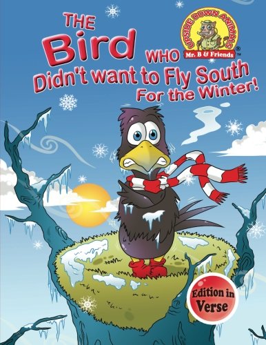 The Bird Who The Birds Didn't Die over the Winter Didn't Want