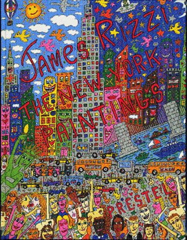 James Rizzi: The New York Paintings - Rizzi, James: 9783791316680