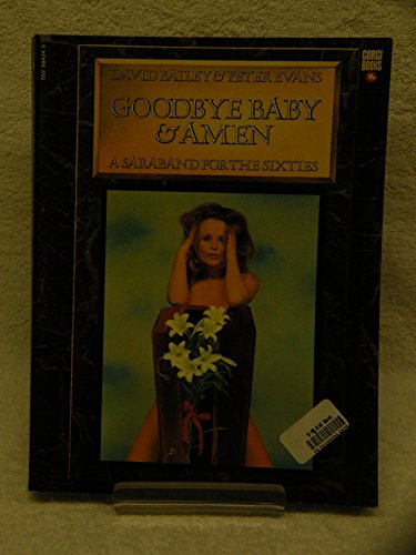 Goodbye Baby and Amen by David Bailey, First Edition - AbeBooks