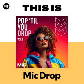 Mic Drop | Spotify