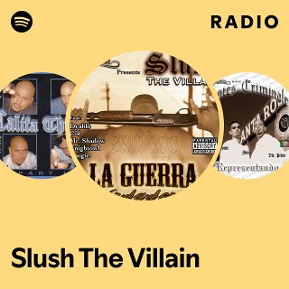 Slush The Villain | Spotify