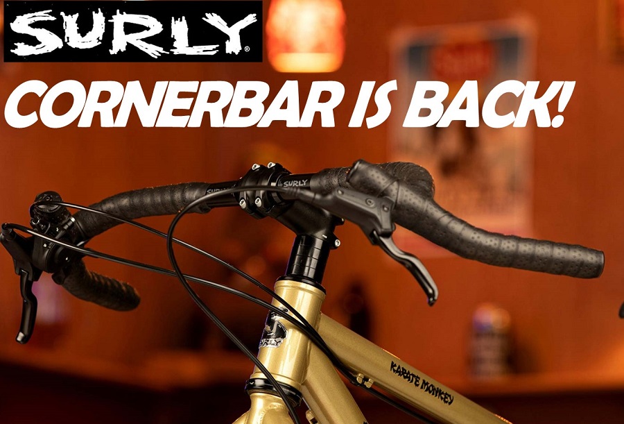 前回瞬時に完売した話題のハンドルバー！【SURLY CORNERBARが来たぞ