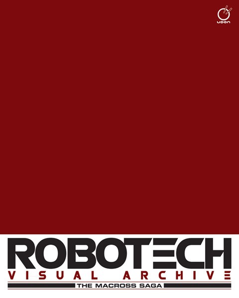 Robotech / News / PRESS RELEASE: ROBOTECH VISUAL ARCHIVE: THE