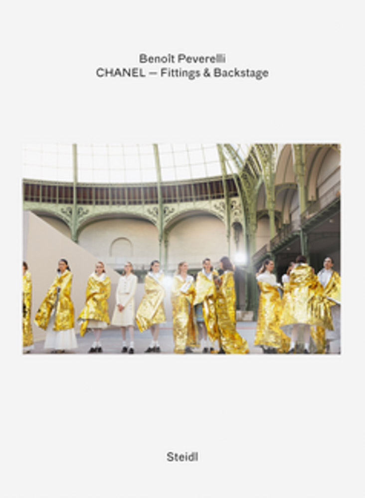 Benoît Peverelli CHANEL – Fittings and Backstage ARTBOOK | D.A.P.