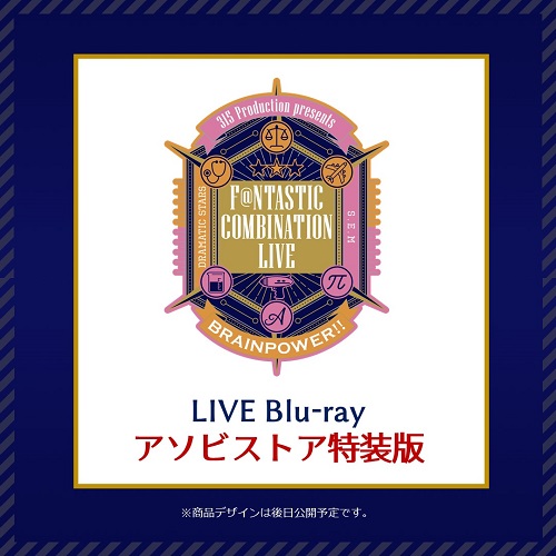 315 Production presents F＠NTASTIC COMBINATION LIVE ～BRAINPOWER