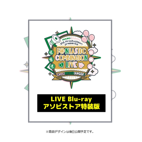 315 Production presents F＠NTASTIC COMBINATION LIVE