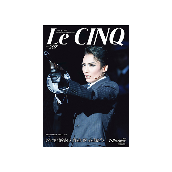 ル・サンク Vol.207『ONCE UPON A TIME IN AMERICA』＜雪組＞: ブック