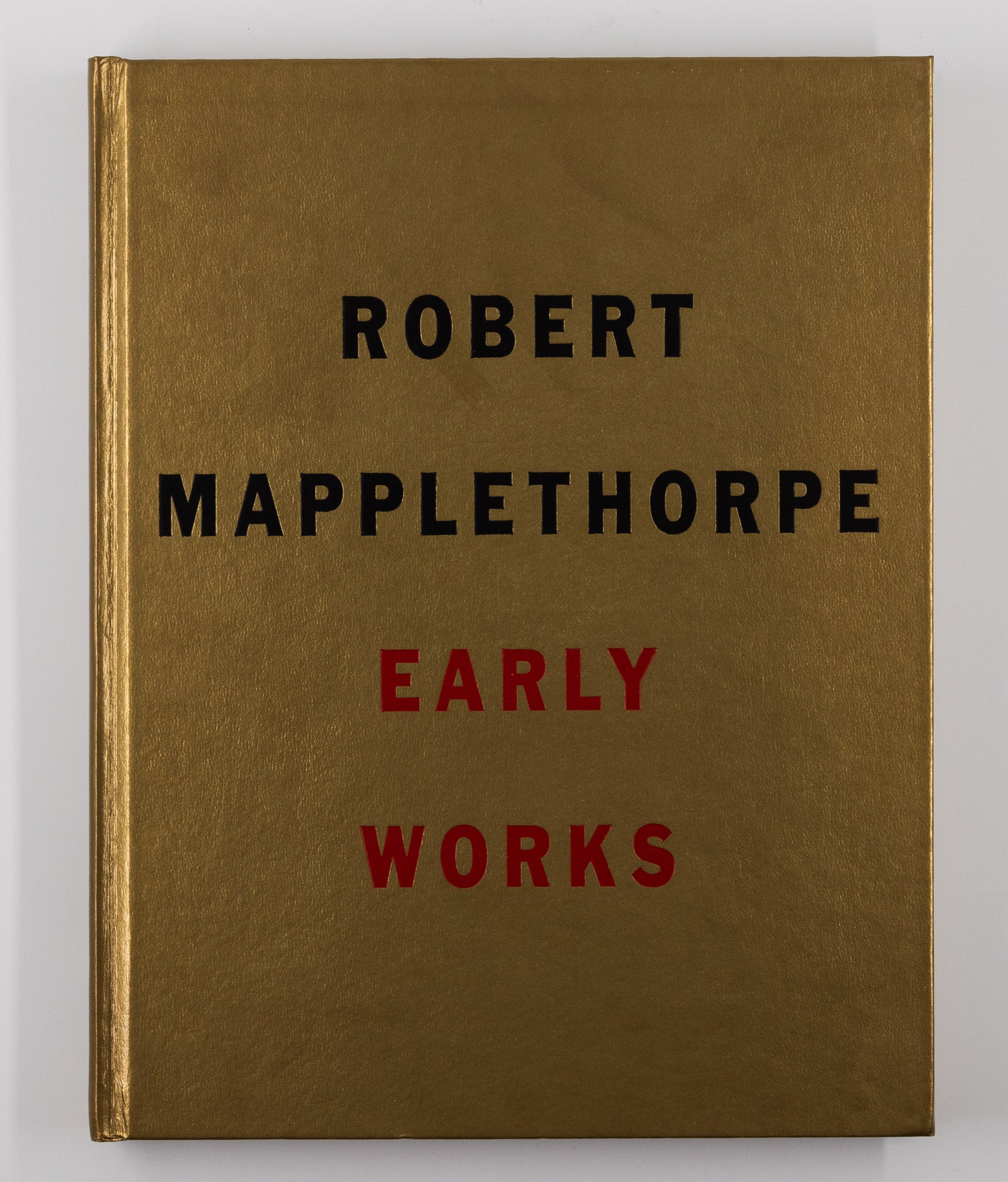 Robert Mapplethorpe: Early Works 1970-1974 – John Cheim [1st Ed