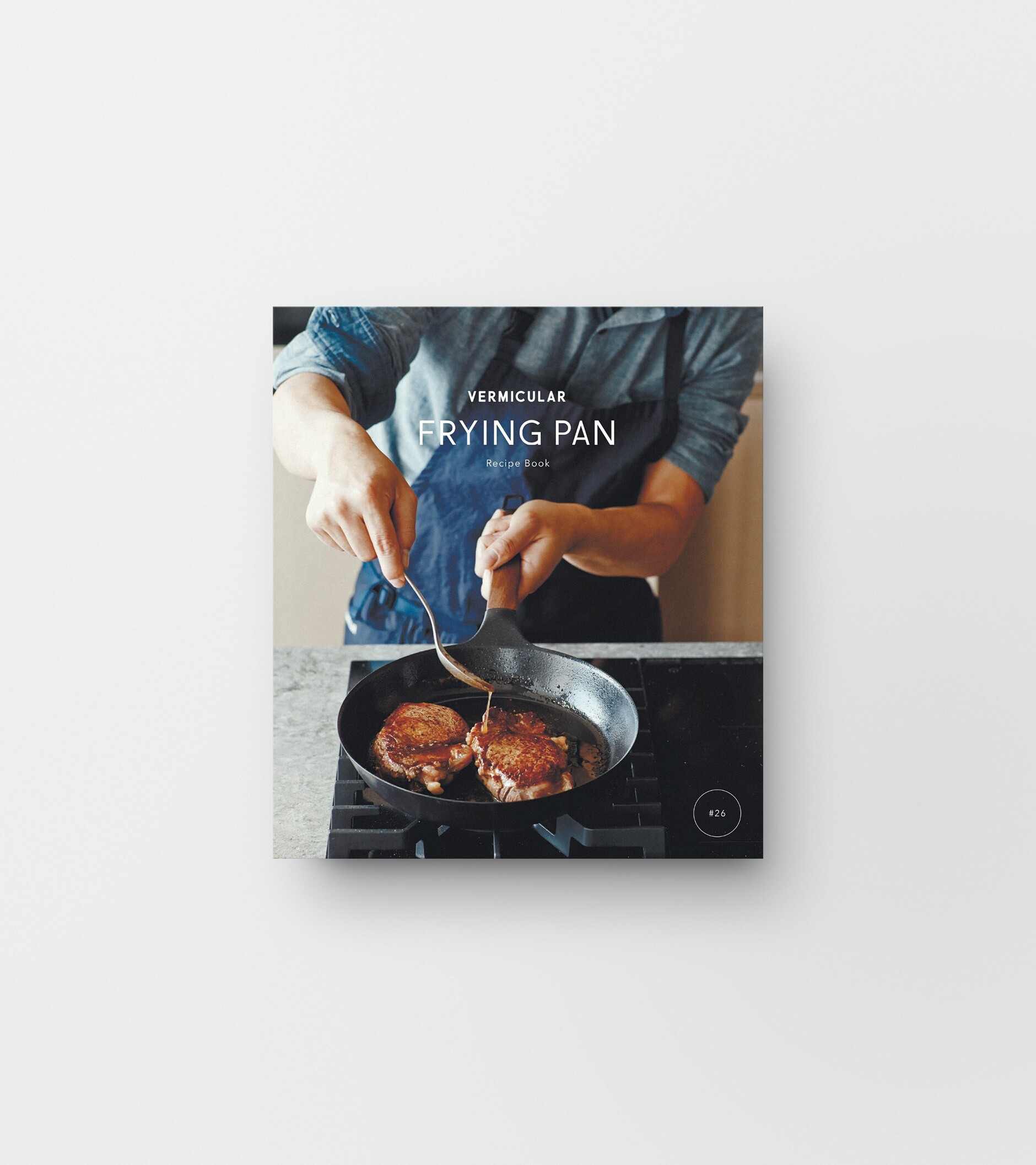 VERMICULAR FRYING PAN #26 Recipe Book | バーミキュラ公式オンライン