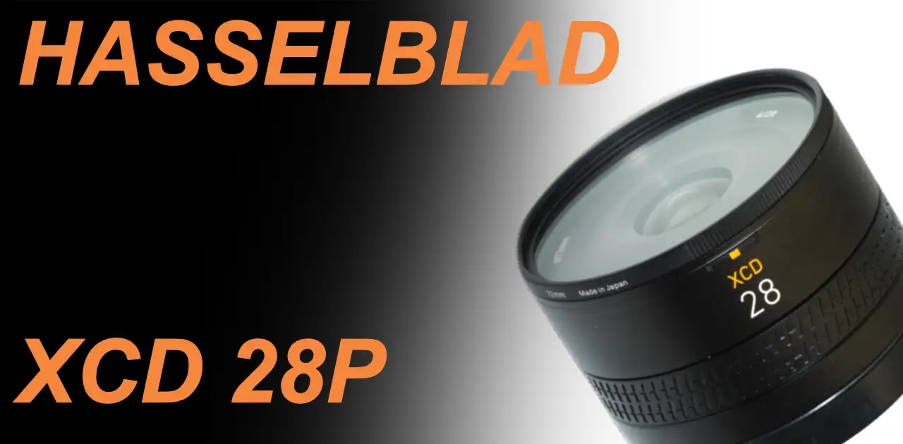 HASSELBLAD XCD 28mm F4P – Shige's hobby