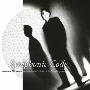 Symphonic Code Susumu Hirasawa Instrumental Music:The Polydor