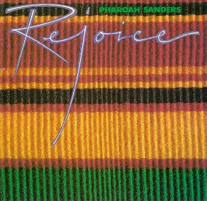 Rejoice / リジョイス/PHAROAH SANDERS/ファラオ・サンダース｜JAZZ