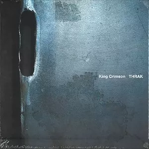 輸入盤情報》KING CRIMSON: 遂に登場!!'94年作『THRAK』40th