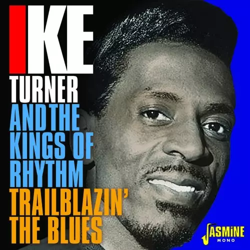 IKE TURNER & THE KINGS OF RHYTHM / アイク・ターナー& ザ
