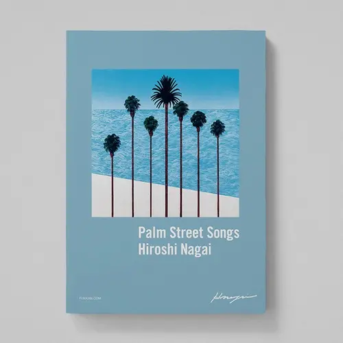 Palm Street Songs/Hiroshi Nagai/永井博/未発表作品を含む全70点が