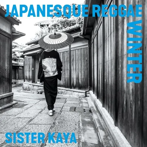 JAPANESQUE REGGAE WINTER/SISTER KAYA/シスター・カヤ/ユーミン
