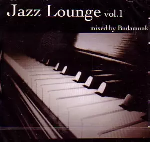 Jazz Lounge vol.1/BUDAMUNK｜HIPHOP/R&B｜ディスクユニオン