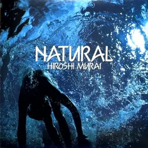 NATURAL/HIROSHI MURAI/村井博｜日本のロック｜ディスクユニオン