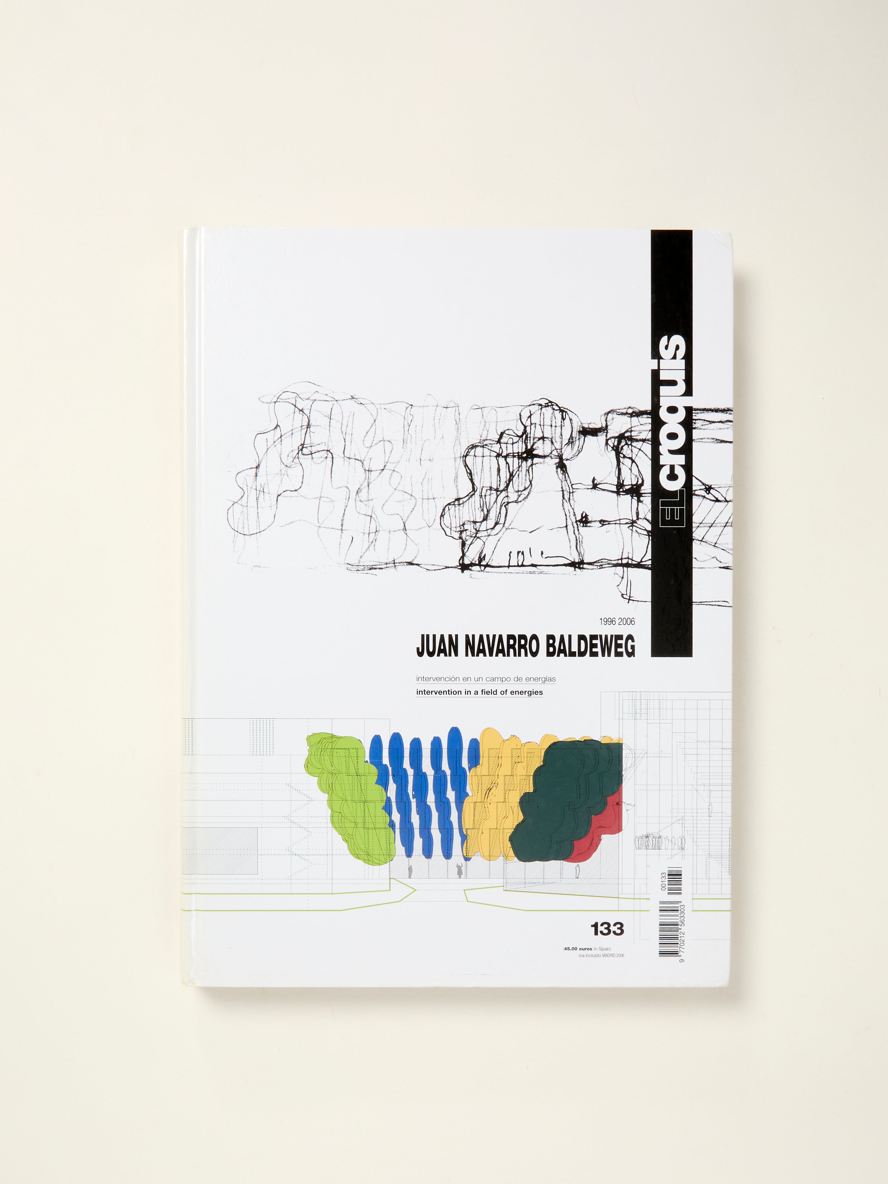 El Croquis 133: Juan Navarro Baldeweg 1996- 2006. intervention in