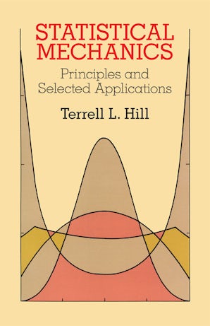 Statistical Mechanics – Dover Publications