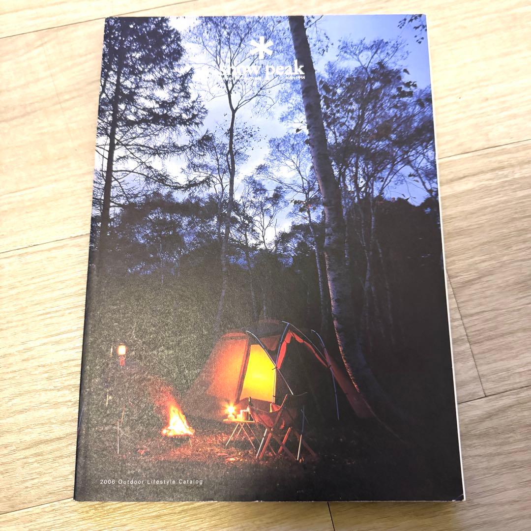【希少品】 スノーピーク カタログ 2006年  peak 非売品 希少 初期 SNOWPEAK スノーピーク カタログ 2000 - メルカリ