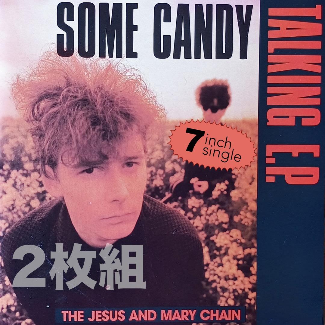 洋楽 SOME CANDY ~7\"W /THE JUSUS & MARY CHAIN JESUS & MARY CHAIN / Some Candy Talking E.P. (7) / Blanco Y Negro