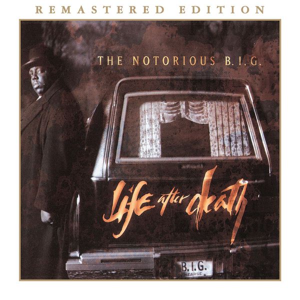 Life After Death (2014 Remastered Edition), The Notorious B.I.G.