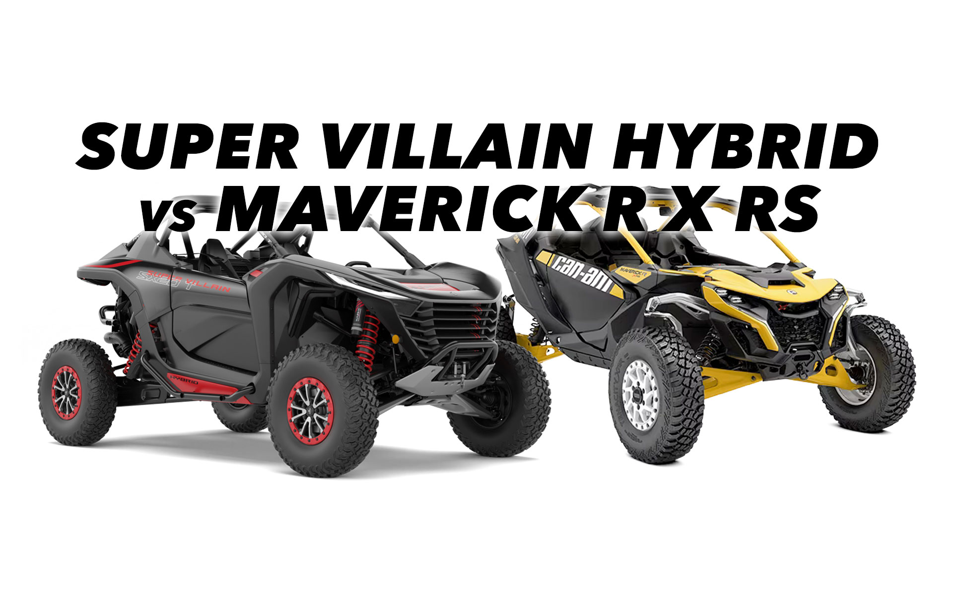 Segway Super Villain SX20T Hybrid vs. Can-Am Maverick R X RS with
